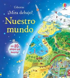 Libro Nuestro Mundo. ¡Mira Debajo! 9781409592846