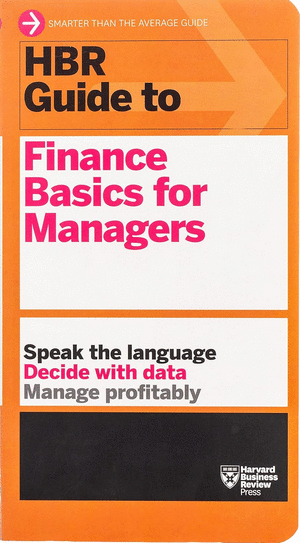 Libro Hbr Guide To Finance Basics For Managers 9781422187302