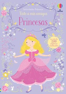 Libro Princesas. Visto A Mis Amigas 9781474926218