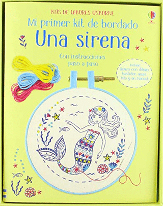 Libro Una Sirena Mi Primer Kit De Bordado 9781474958394