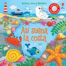 Libro Así Suena La Costa: Escucho, Toco Y Descubro 9781474993425