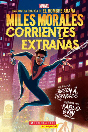 Libro Miles Morales: Corrientes Extrañas 9781546148074