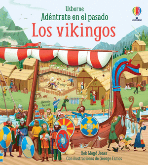 Los Vikingos. Adentrate En El Pasado