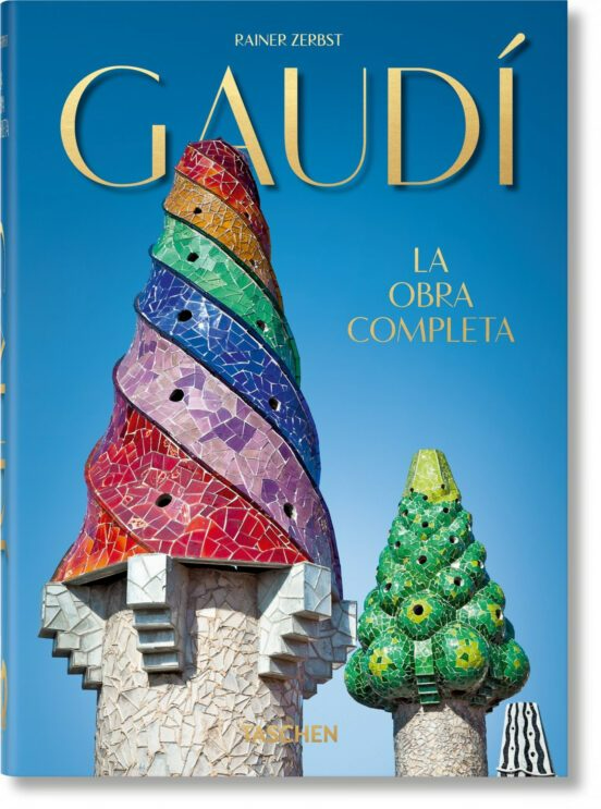 GAUDÍ. LA OBRA COMPLETA 40TH ANNIVERSARY EDITION