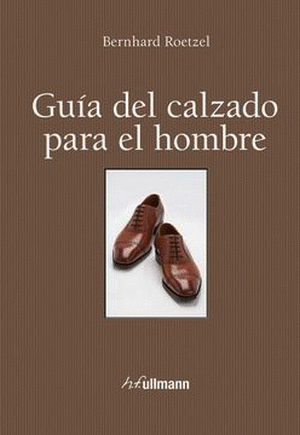Libro Guia Del Calzado Para El Hombre  9783848008131