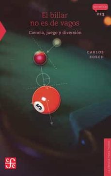 Libro El Billar No Es De Vagos Ciencia Juego Y Diversin 9786071601490