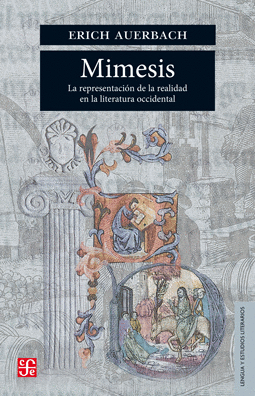 Libro Mimesis: La Representación De La Realidad En La Literatura Occidental 9786071618917