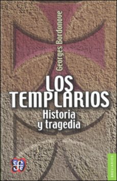 Libro Los Templarios. Historia Y Tragedia 9786071619013