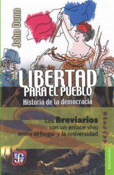 Libro Libertad Para El Pueblo : Historia De La Democracia  9786071620316
