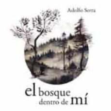 Libro El Bosque Dentro De Mi 9786071637673