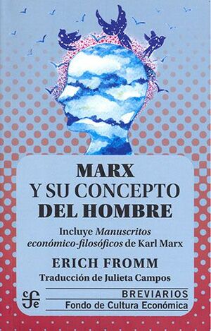 Libro Marx Y Su Concepto Del Hombre                           9786071665218