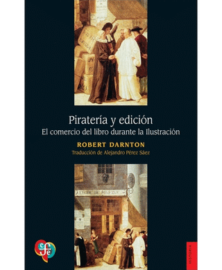 Libro Piratería Y Edición. El Comercio Del Libro Durante La I 9786071681126