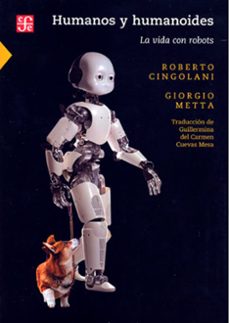 Libro Humanos Y Humanoides. La Vida Con Robots 9786071682666