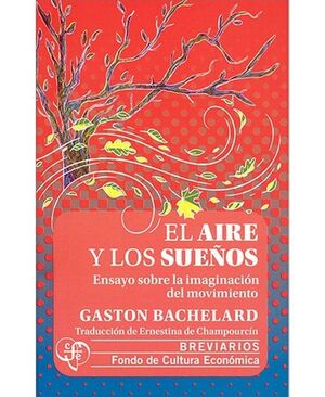 Libro Aire Y Los Sueños, El. Ensayo Sobre La Imaginación Del  9786071684219