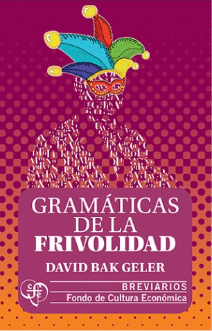 Libro Gramáticas De La Frivólidad                             9786071685216