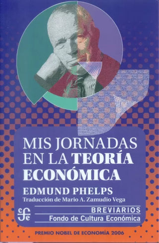 Libro Mis Jornadas En La Teoría Económica 9786071688187