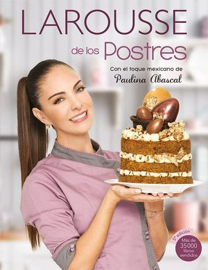 Larousse De Los Postres