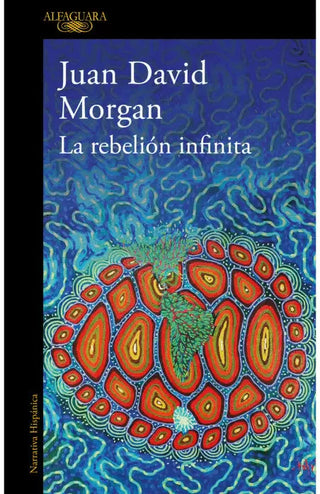 Libro La Rebelión Infinita 9786073852852