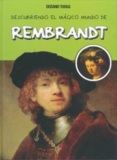 Libro Descubriendo El Mágico Mundo De Rembrandt 9786074007268