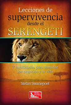 Libro Lecciones De Supervivencia Desde El Serengeti 9786074384789