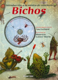 Libro Bichos: Introduccion A La Musica De Concierto 9786075275444
