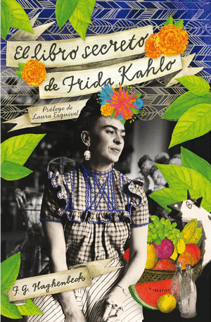 El Libro Secreto De Frida Kahlo