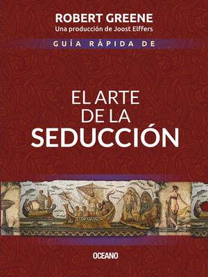 Guía rápida de El arte de la seducción