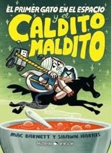 Libro El Primer Gato En El Espacio Y El Caldito Maldito 9786075579320