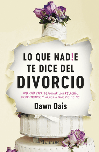 Libro Lo Que Nadie Te Dice Del Divorcio 9786075744384