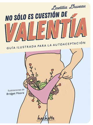 Libro No Sólo Es Cuestión De Valentía 9786075745237
