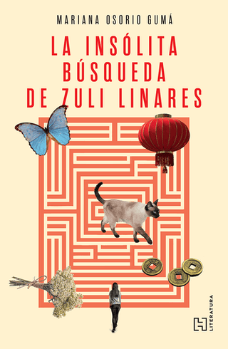 Libro La Insólita Búsqueda De Zuli Linares 9786075745442