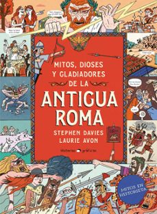 Libro Mitos, Dioses Y Gladiadores De La Antigua Roma 9786075841632