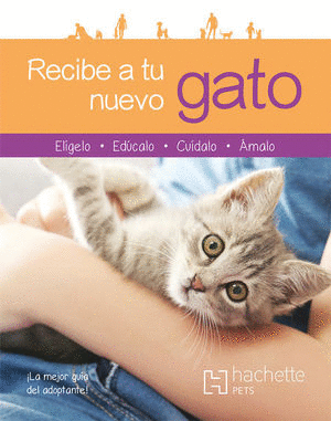 Libro Recibe A Tu Nuevo Gato                             9786077446279