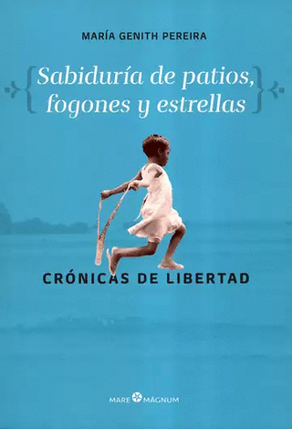 Sabiduría de Patios, Fogones y Estrellas