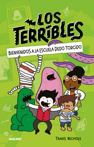 Libro Bienvenidos A La Escuela Dedo Torcido  (Los Terribles 1) 9786287514805