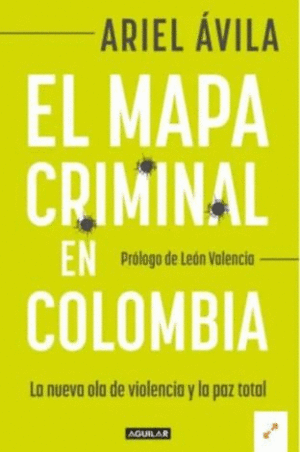 Mapa Criminal En Colombia, El