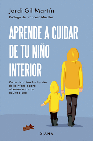 Aprende A Cuidar De Tu Niño Interior