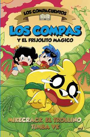 Los compacuentos. Los compas y el frijolito mágico
