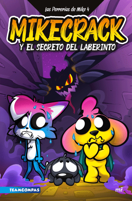 Libro Las Perrerías De Mike 4. Mikecrack Y El Secreto De 9786287583504