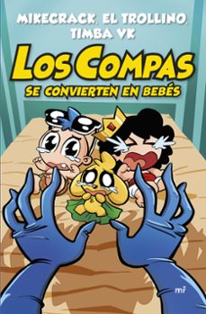 Libro Los Compas Se Convierten En Bebes 9786287583597