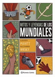 Libro Mitos Y Leyendas De Los Mundiales 9786287587397