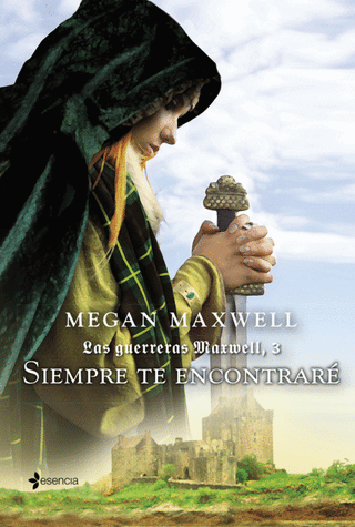 Libro Las Guerreras Maxwell, 3. Siempre Te Encontraré 9786287595132