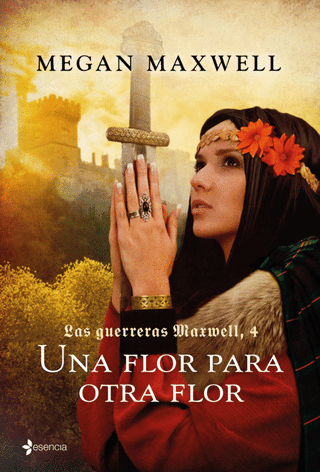 Libro Las Guerreras Maxwell, 4. Una Flor Para Otra Flor 9786287595149