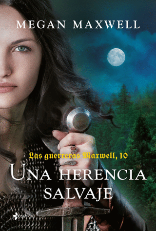 Libro Las Guerreras Maxwell, 10. Una Herencia Salvaje 9786287595170