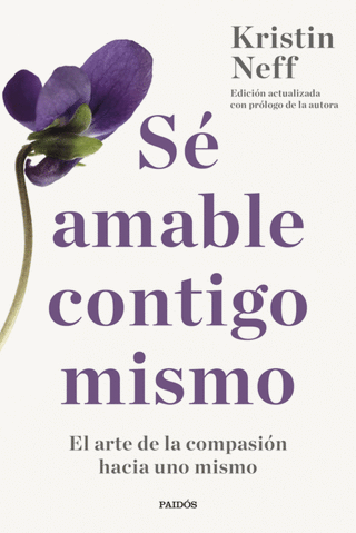 Sé Amable Contigo Mismo