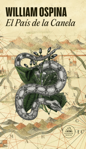 El País De La Canela  (Trilogía Ursúa 2)