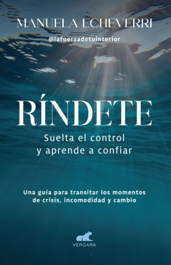 Libro Ríndete. Suelta El Control Y Aprende A Confiar 9786287640283
