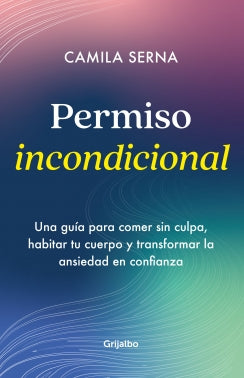 Libro Permiso Incondicional 9786287649989