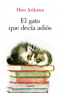 Libro El Gato Que Decía Adiós 9786287658691