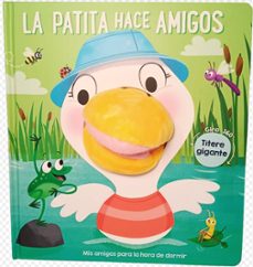 Libro La patita hace amigos: títere gigante 9786287667976